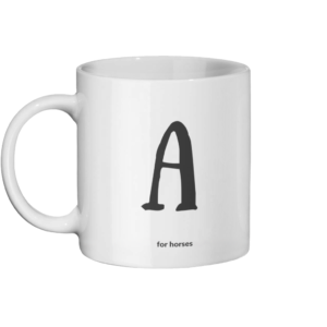 A for Horses Mug