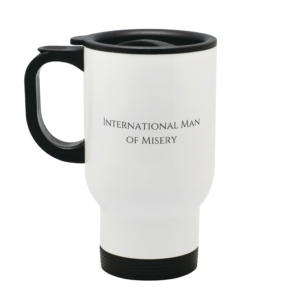 International Man of Misery Stainless Steel Travel Mug Left Side