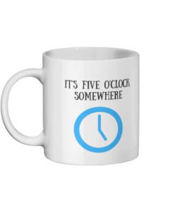 It’s Five O’Clock Somewhere Mug Left-side