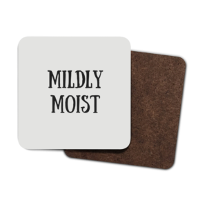 Mildly Moist 4 Pack Hardboard Coasters front