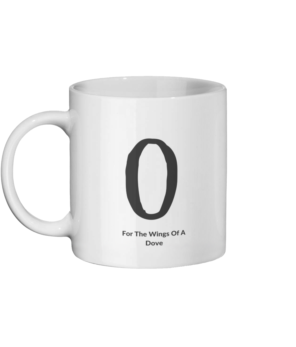 O For The Wings Of A Dove Mug Left-side
