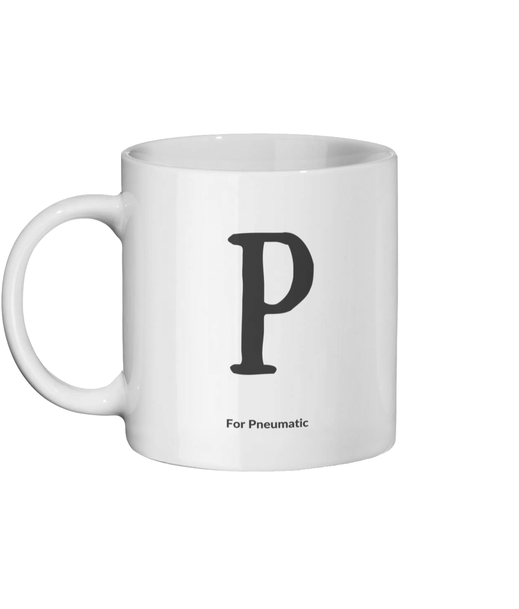P For Pneumatic Mug Left-side