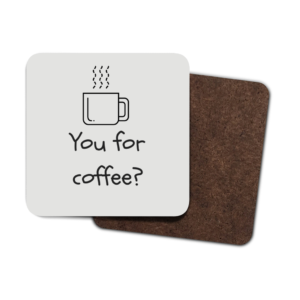 You for coffee 4 Pack Hardboard Coasters front