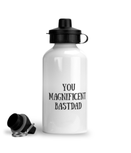 You Magnificent BastDad Water Bottle - Right Side Image